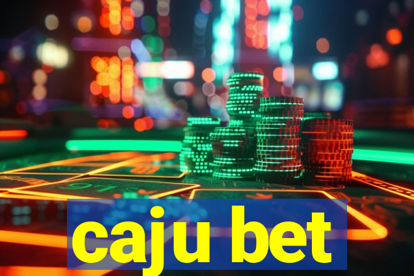 caju bet